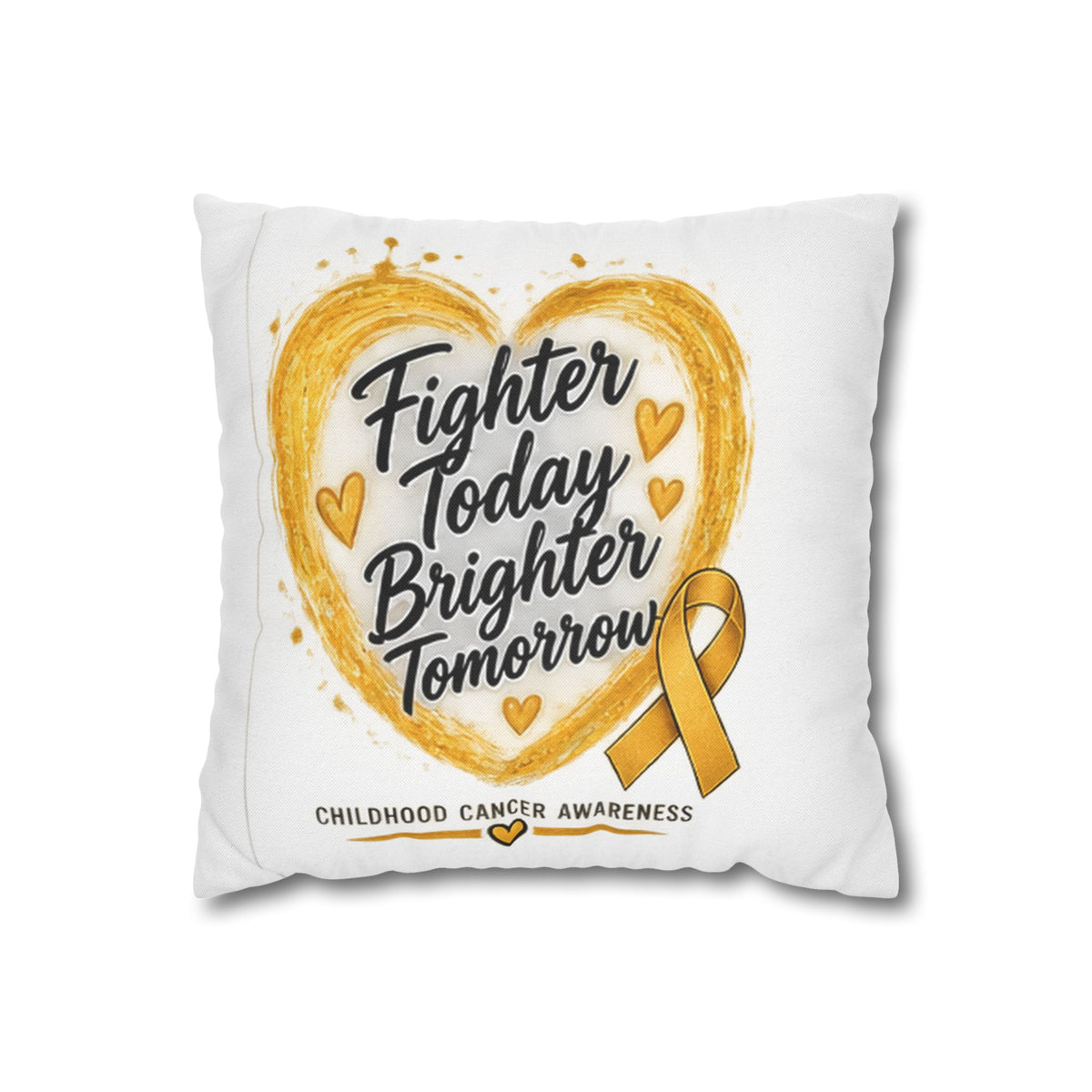 Childhood Cancer Awareness Pillowcase — "Fighter Today Brighter Tomorrow" Gold Ribbon