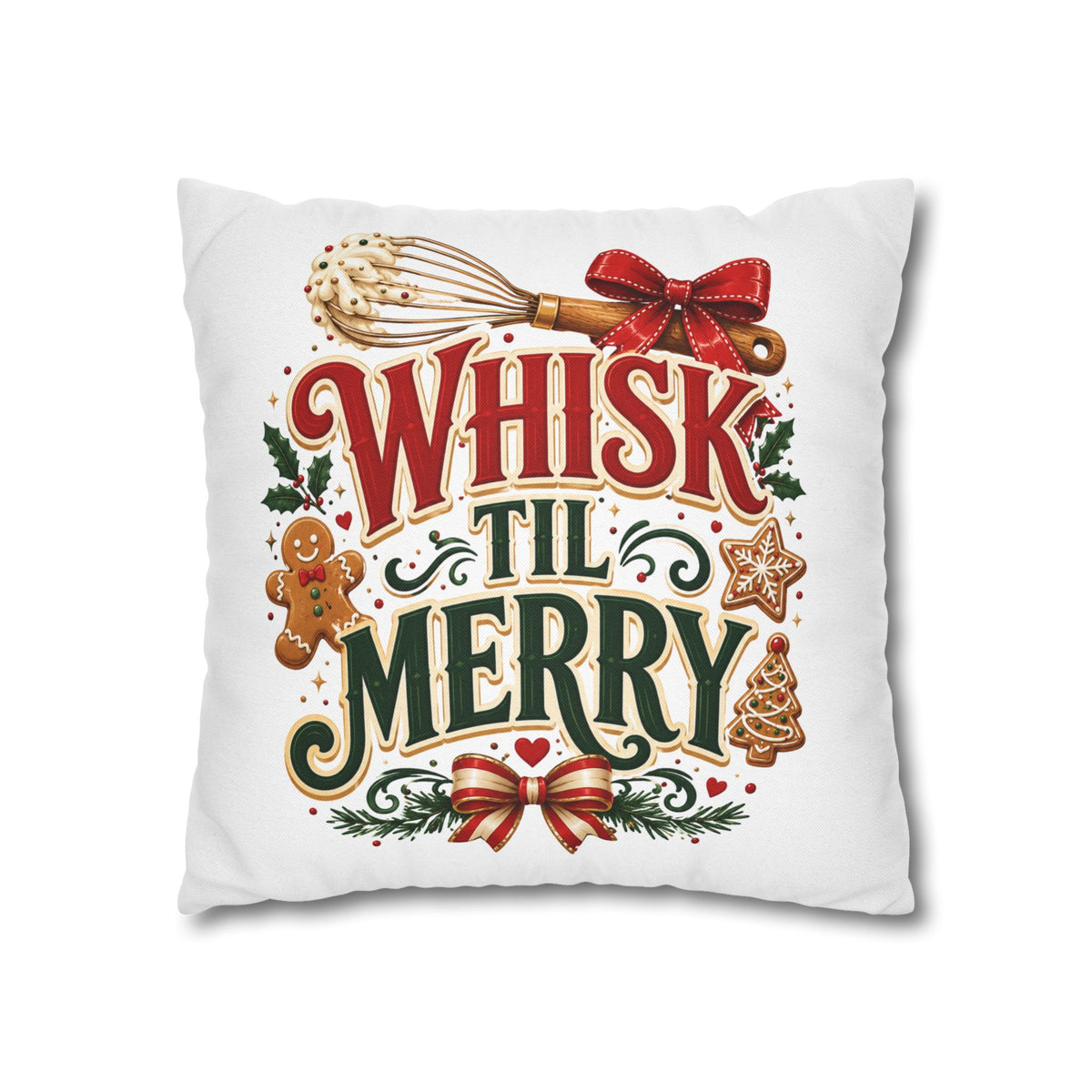 Christmas Whisk 'Til Merry Christmas Pillowcase Spun Square Pillowcase