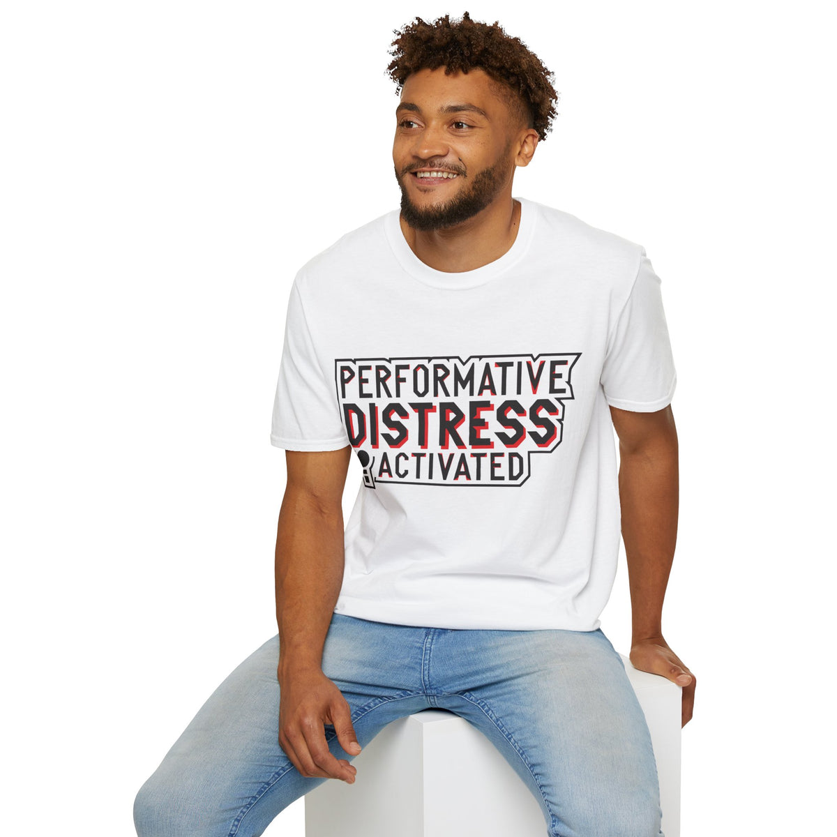 Performative Distress Activated T-Shirt - Trending Now - August 2026