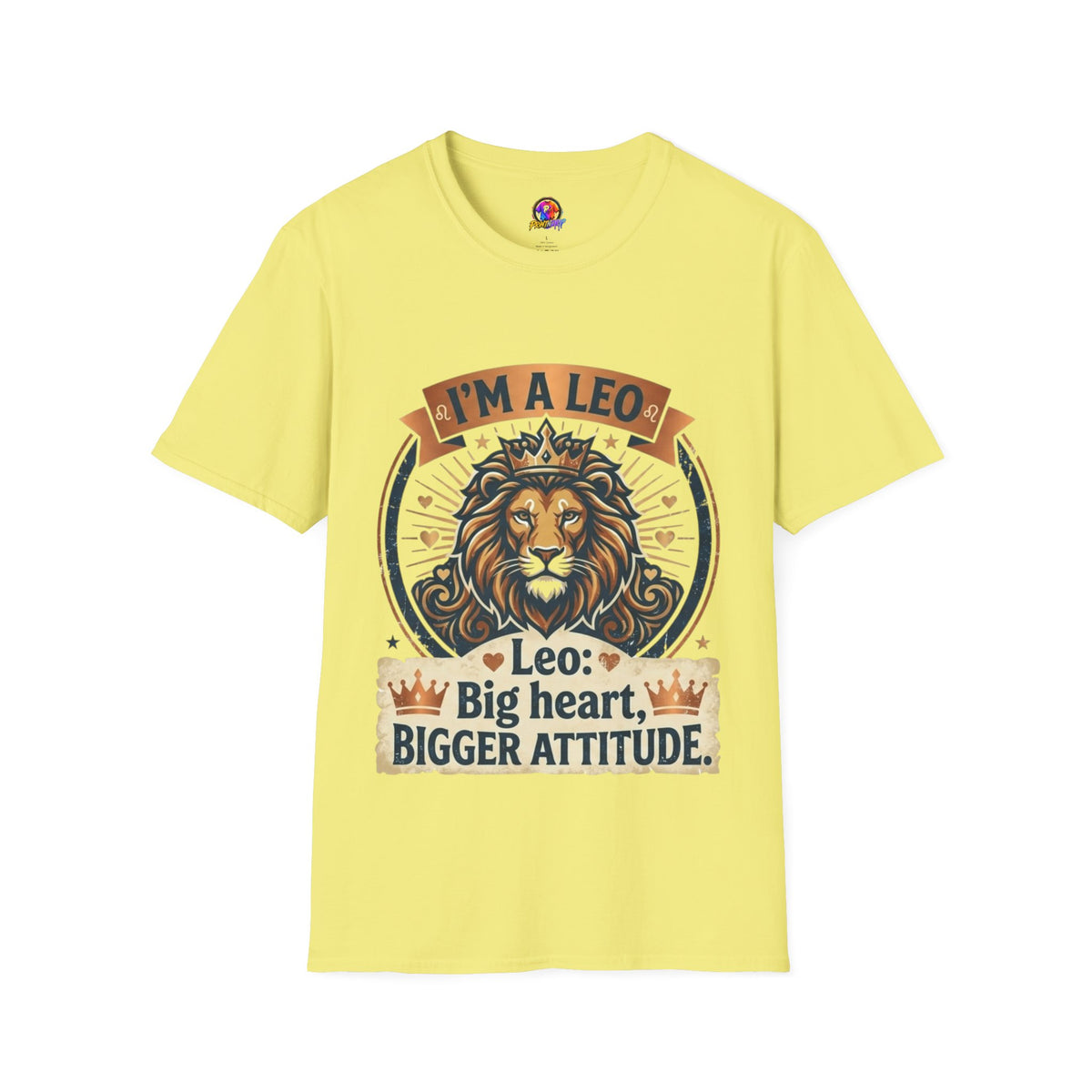 Leo Zodiac T-Shirt — "I’m a Leo: Big Heart, Bigger Attitude"