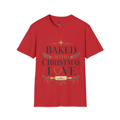 T-Shirt — "Baked With Christmas Love" Holiday Baking Shirt