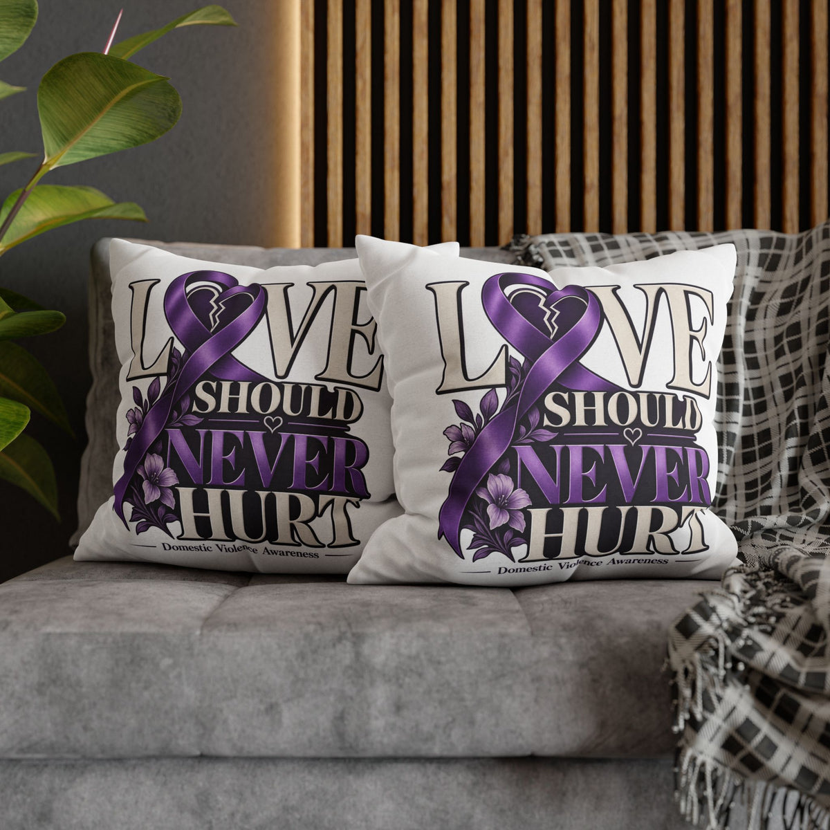 Love Should Never Hurt Domestic Violence Awareness Pillowcase