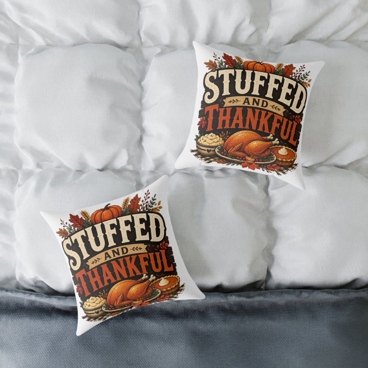 Thanksgiving Stuffed and Thankful Thanksgiving Throw Pillow