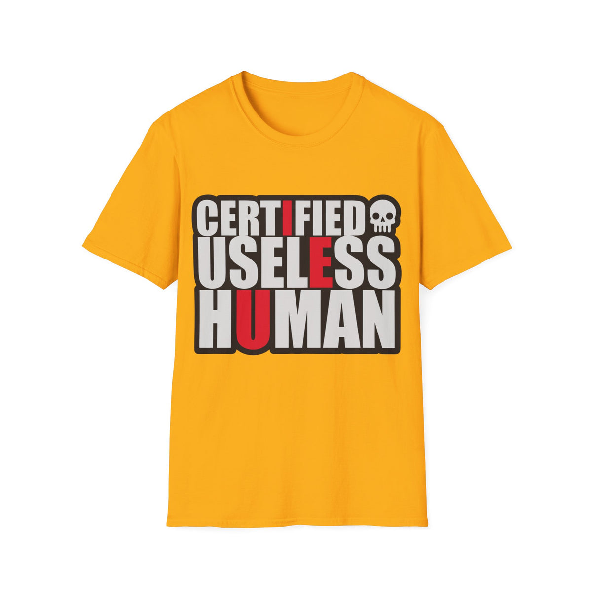 Certified Useless Human T-Shirt — Funny Sarcastic Graphic Tee - Trending Now - August 2026