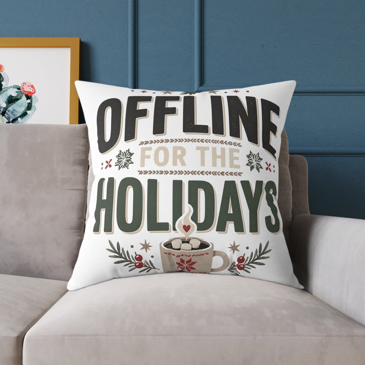 Christmas Offline for the Holidays Square Pillow — Cozy Christmas Decor Cushion