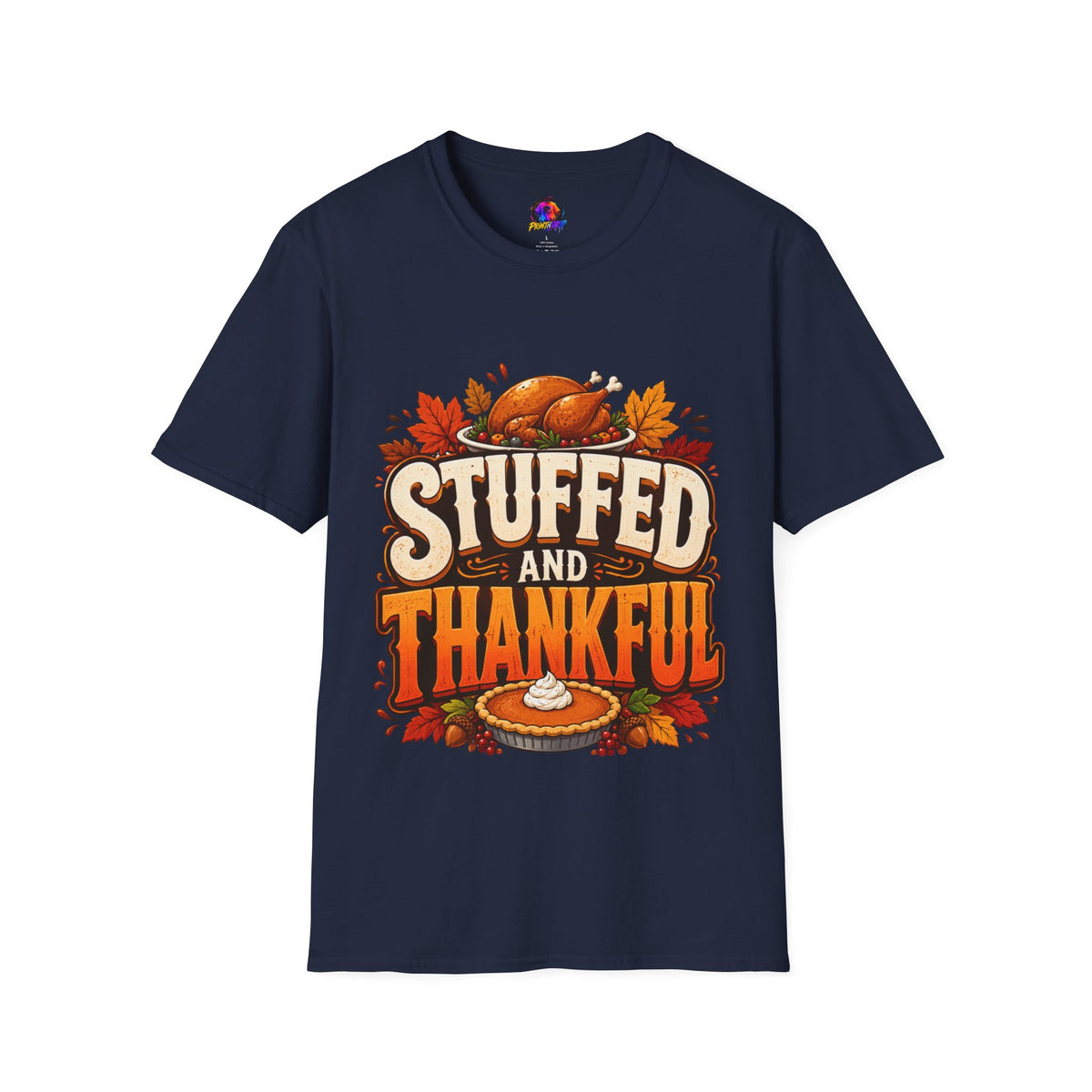Thanksgiving T-Shirt — "Stuffed and Thankful" Turkey Design