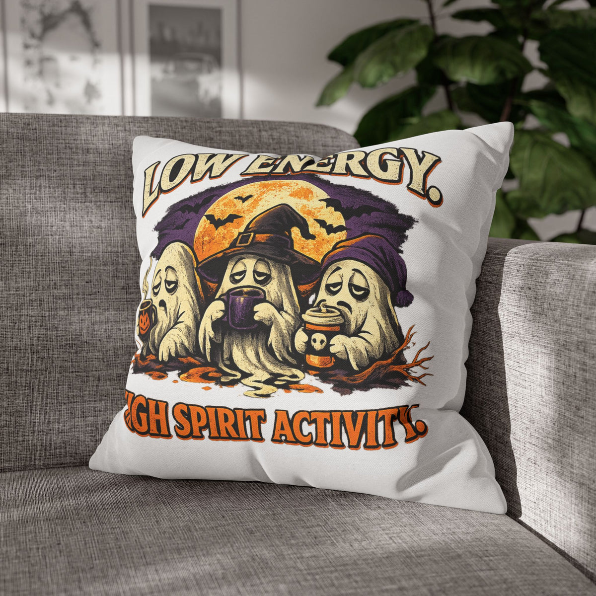 Halloween Pillowcase - "Low Energy, High Spirit Activity" Decorative Throw Pillow
