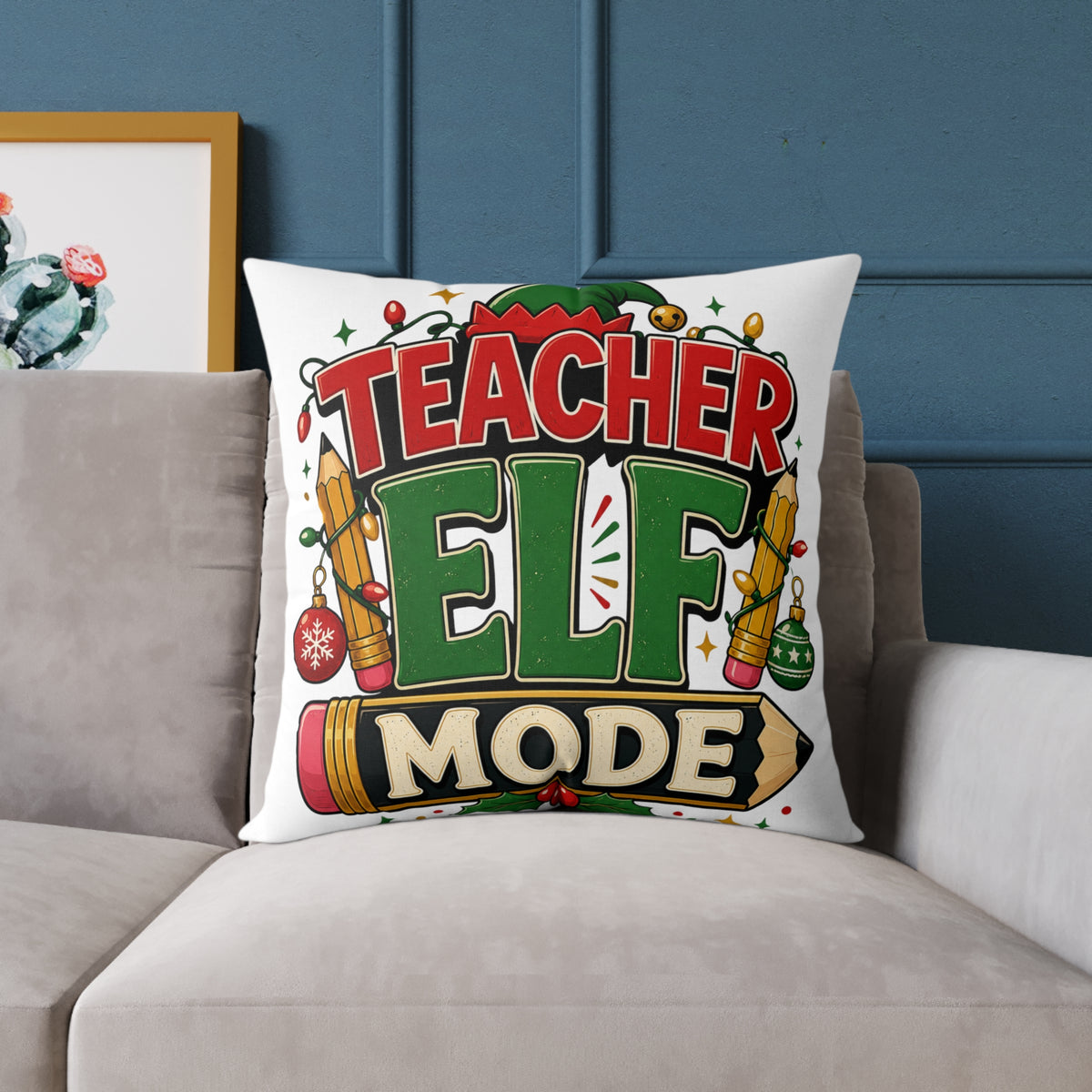 Christmas Teacher Elf Mode Pillow — Christmas Holiday Classroom Decor