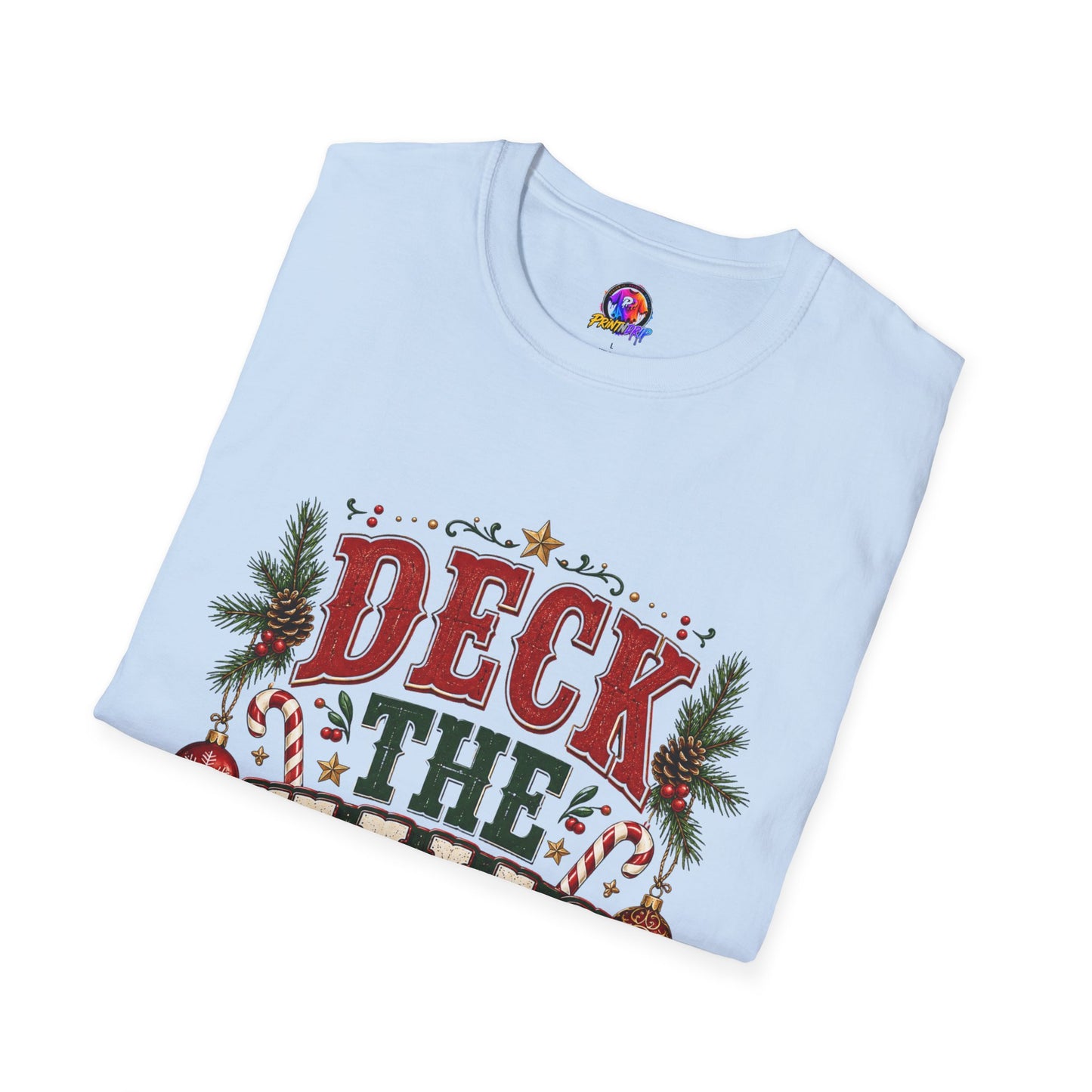 Deck the Halls Y'All T-Shirt — Festive Christmas Holiday Tee