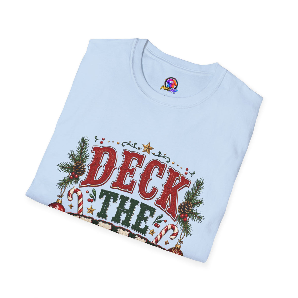Deck the Halls Y'All T-Shirt — Festive Christmas Holiday Tee