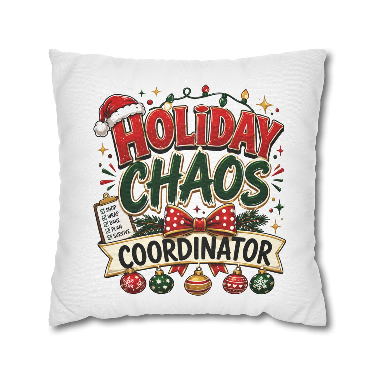 Christmas Holiday Chaos Coordinator Pillowcase — Funny Christmas Decorative Throw Pillow