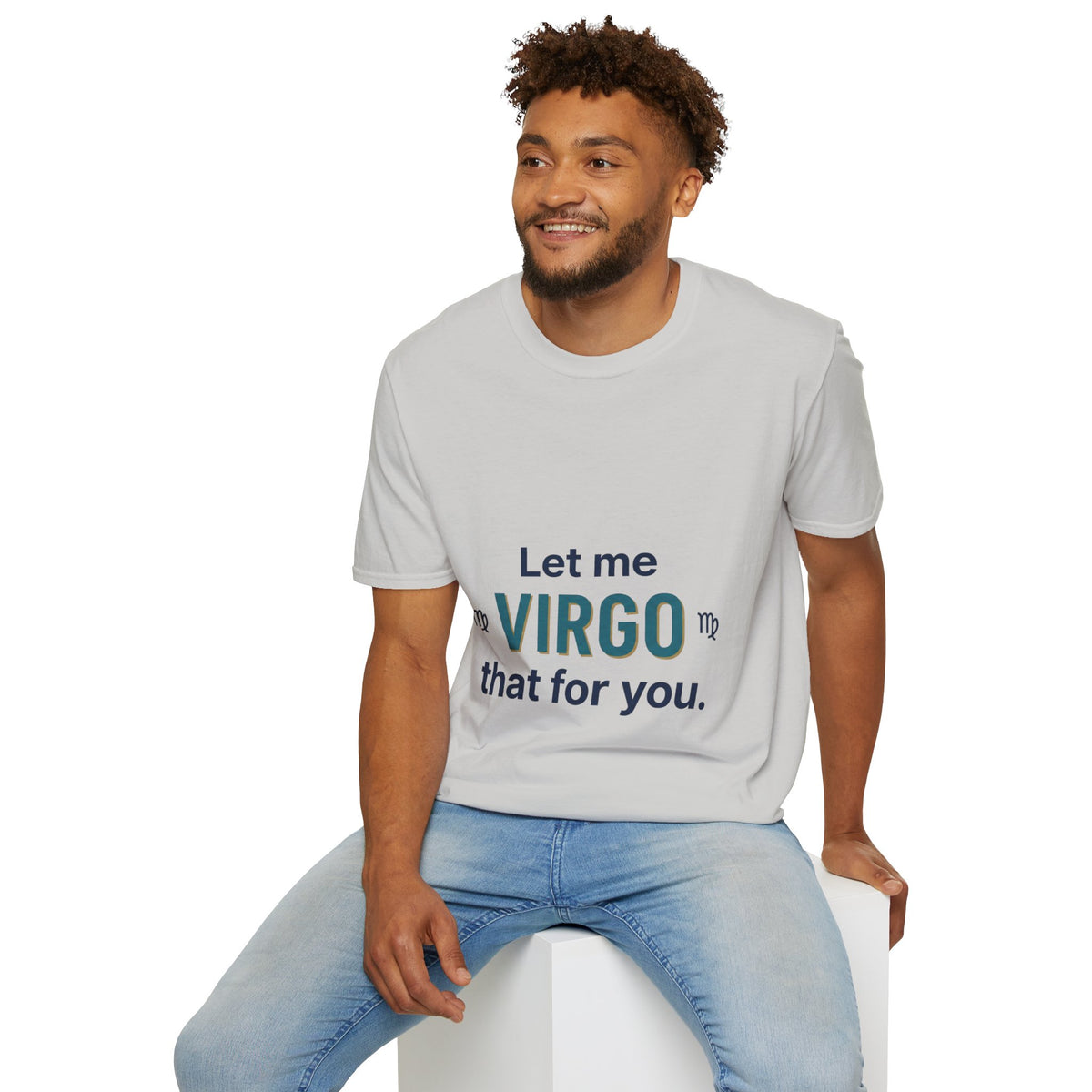 Let Me Virgo That For You T‑Shirt