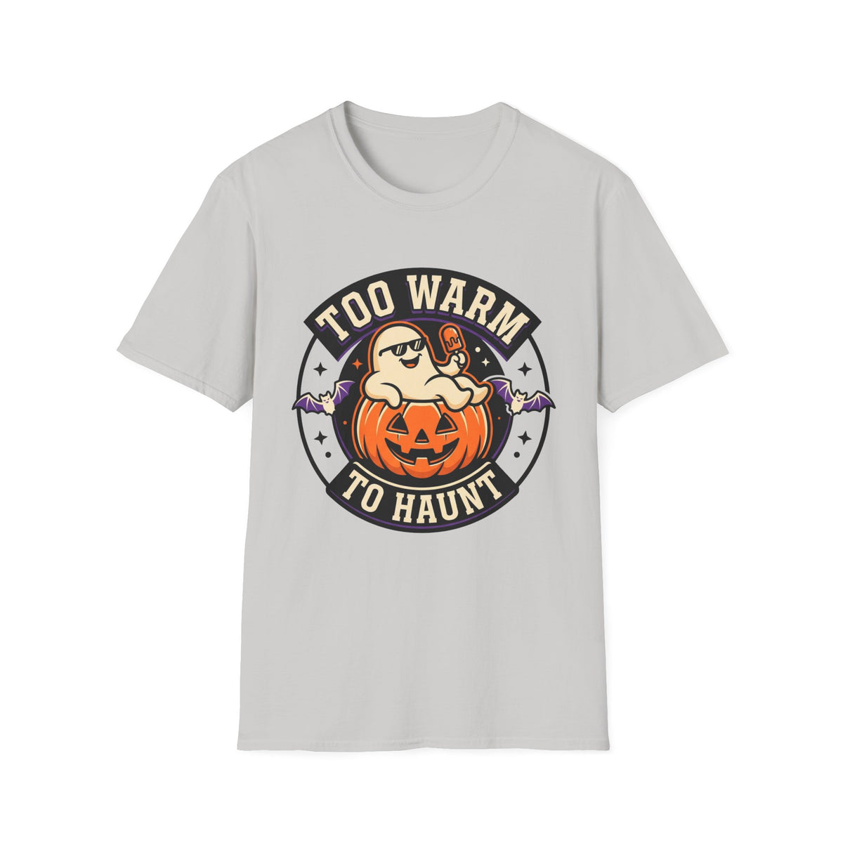 Too Warm to Haunt Halloween T-Shirt — Funny Pumpkin Autumn Tee - Trending Now - August 2026