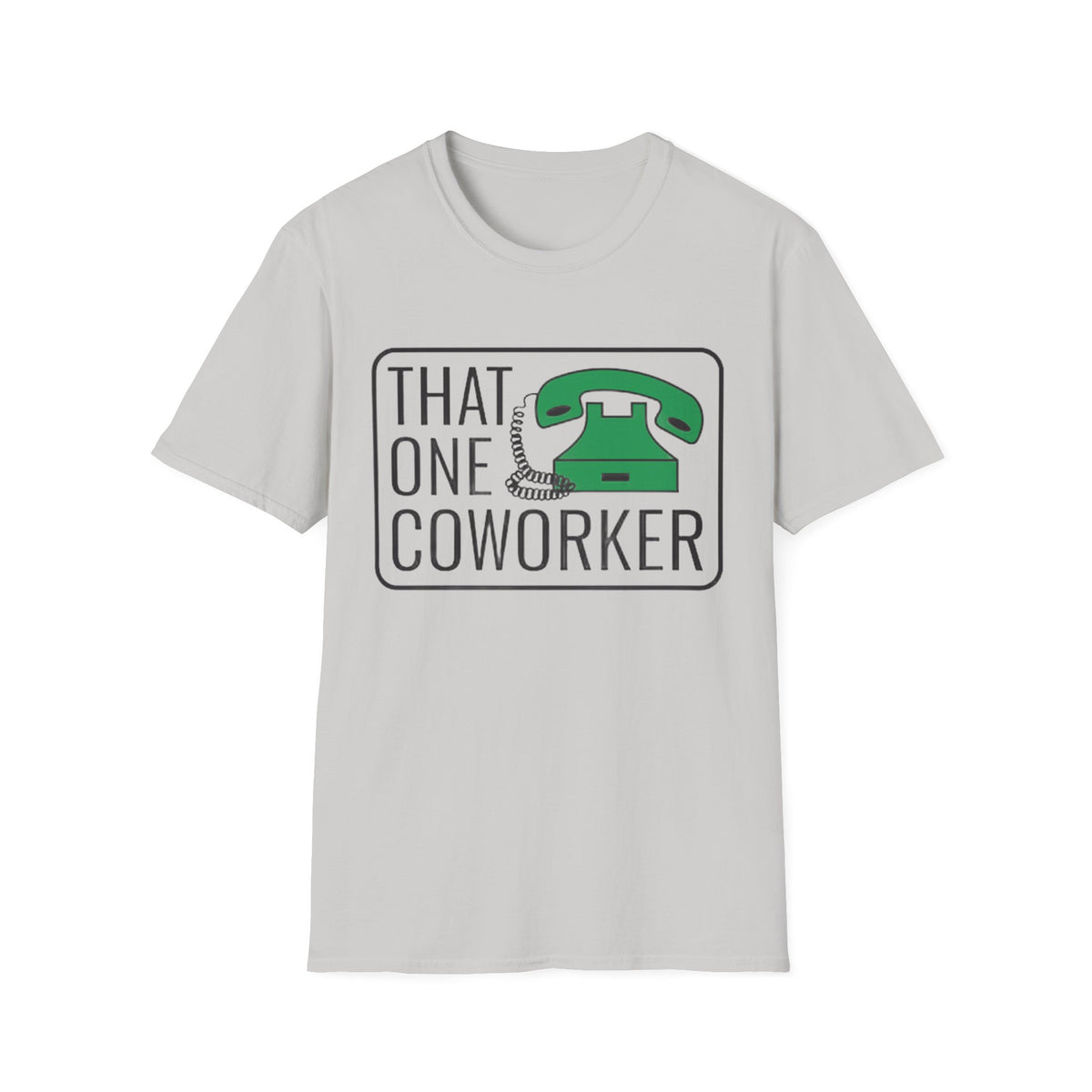 That One Coworker T-Shirt — Funny Retro Phone Office Tee - Trending Now - August 2026