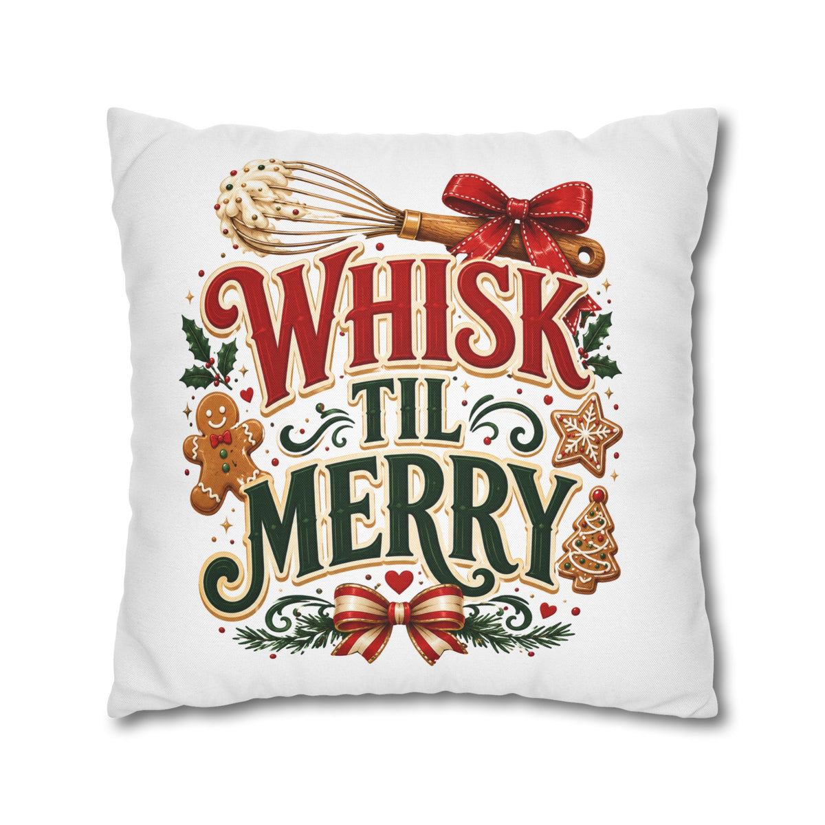 Christmas Whisk 'Til Merry Christmas Pillowcase Spun Square Pillowcase