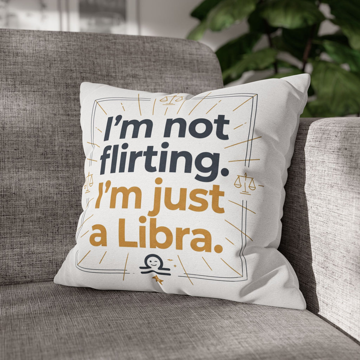 Libra Pillowcase - I Am Not Flirting, I Am Just Libra Polyester Pillowcase