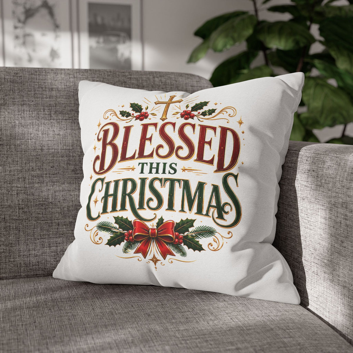 Christmas Pillowcase — "Blessed This Christmas" Religious Holiday Decorative Throw Pillow