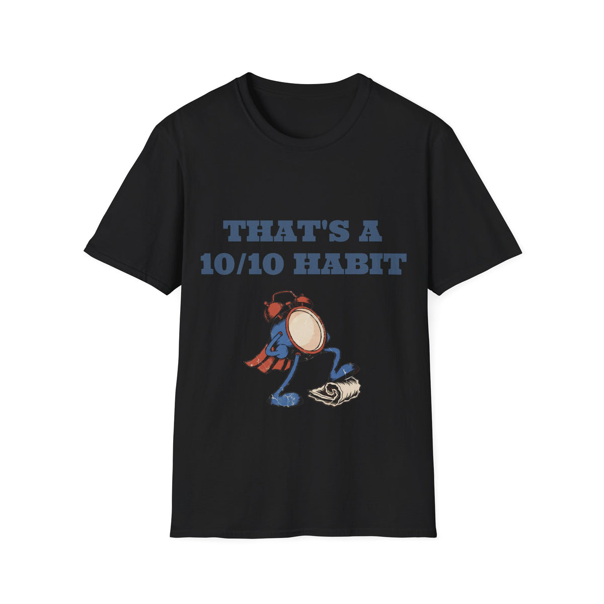 "That's A 10/10 Habit" Funny Running Alarm Clock Tee - Retro Cartoon Fitness White T-Shirt - Trending Now - September 2026