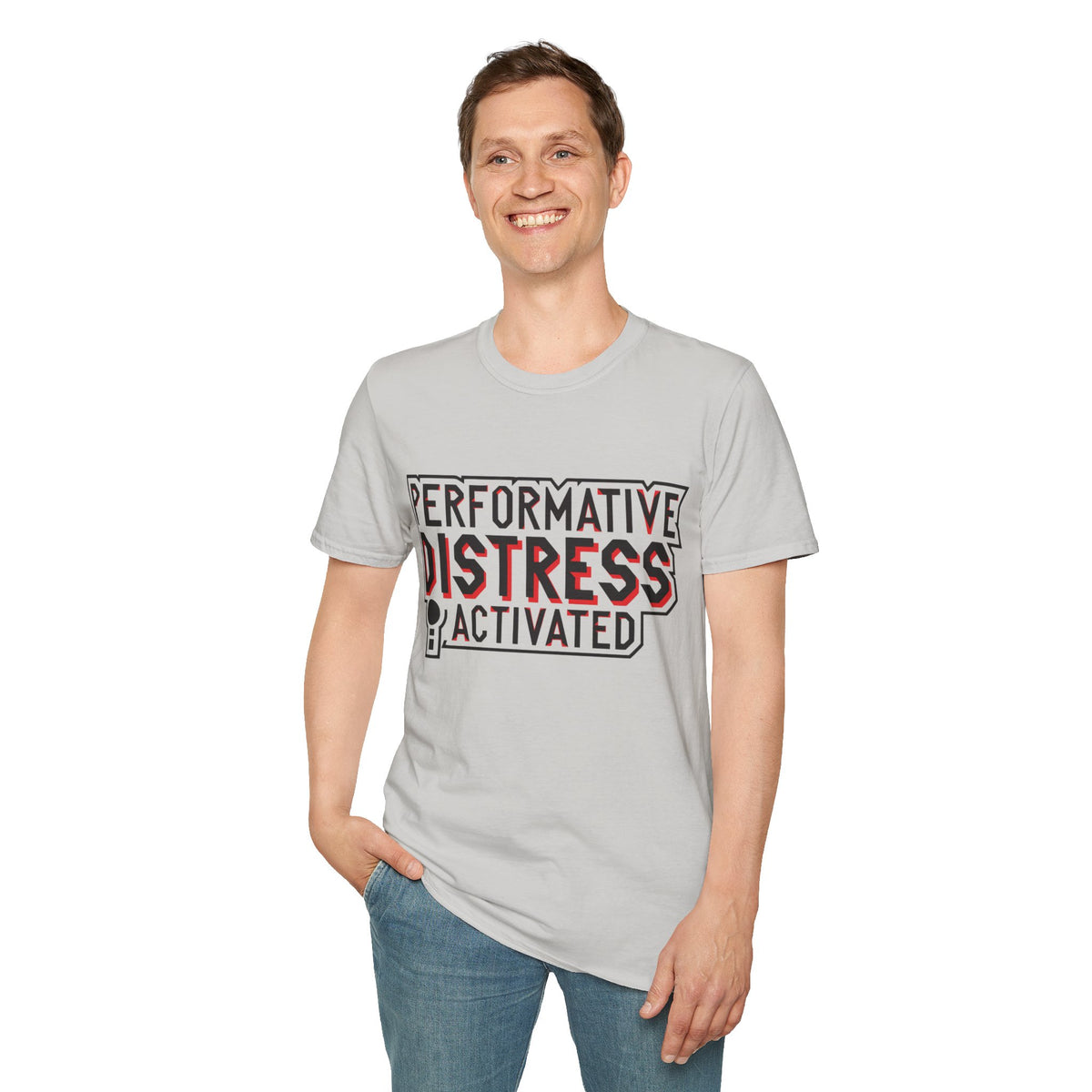Performative Distress Activated T-Shirt - Trending Now - August 2026