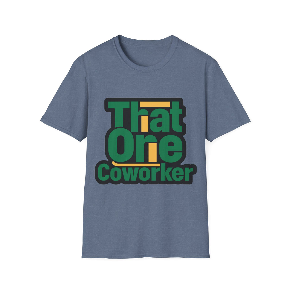 That One Coworker T-Shirt — Funny Office Graphic Tee - Trending Now - August 2026