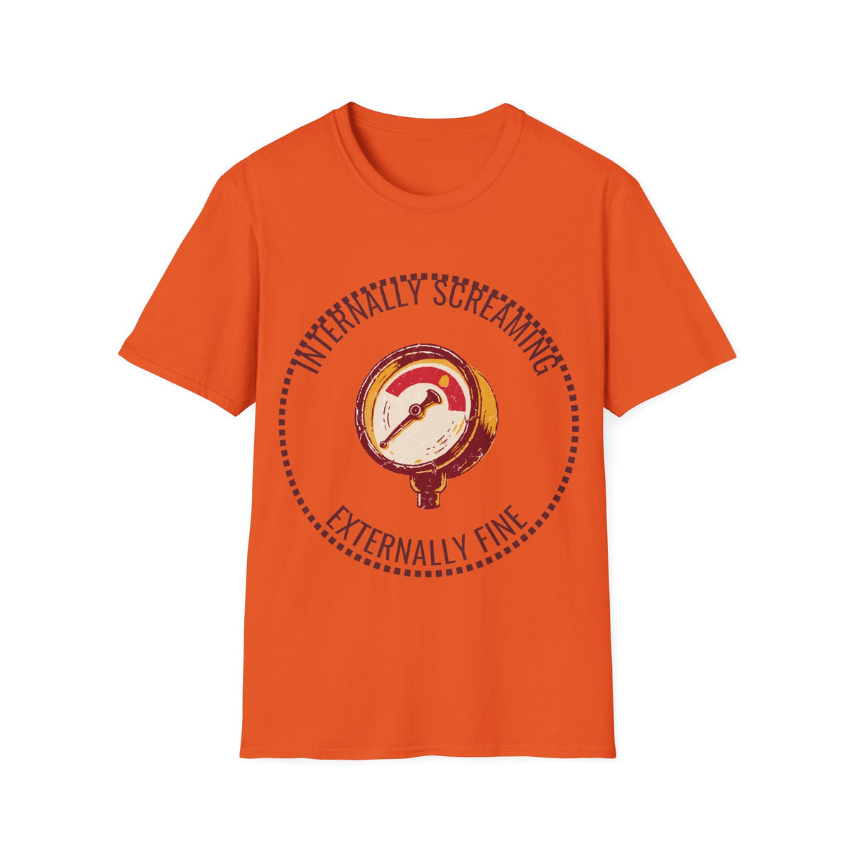 "Internally Screaming Externally Fine" Pressure Gauge Tee - Funny Relatable Stress White T-Shirt - Trending Now - September 2026