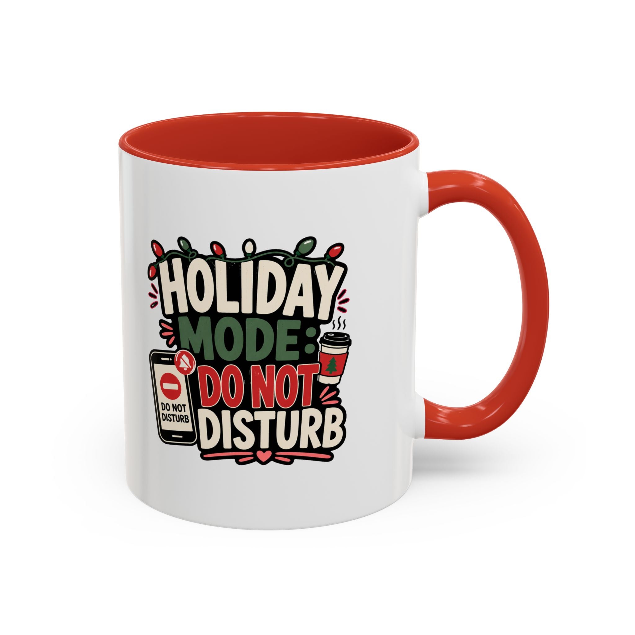 Modern Day Christmas Holiday Mode Coffee Mug — "Do Not Disturb" Accent Christmas Mug