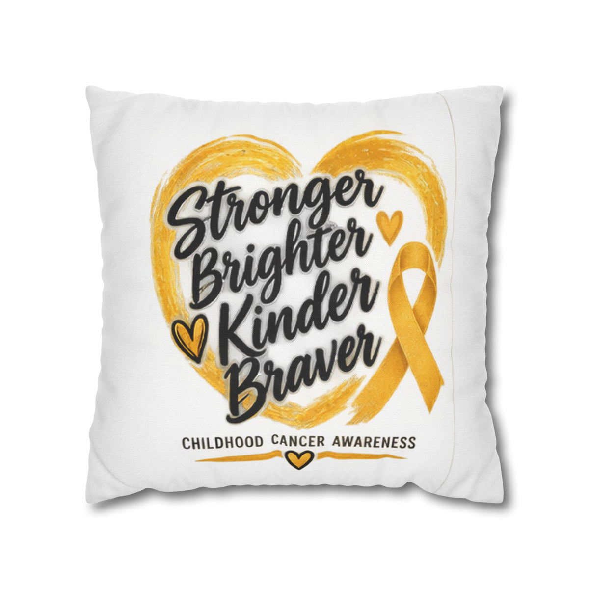 Childhood Cancer Awareness Pillowcase — "Stronger Brighter Kinder Braver" Gold Ribbon
