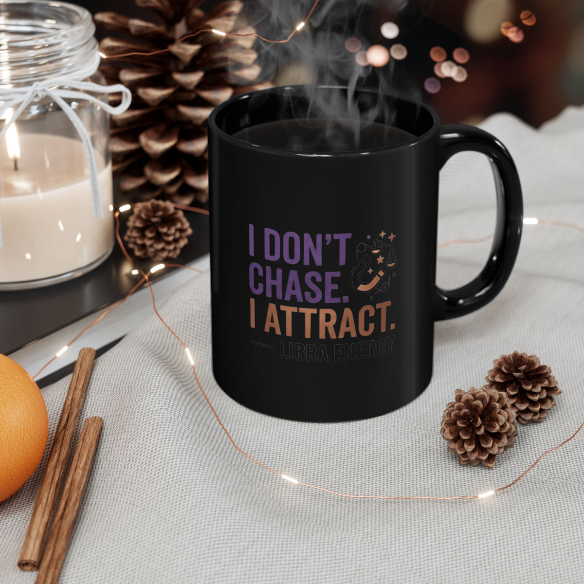 Libra Zodiac I Don't Chase I Attract Black Coffee Mug — Inspirational Manifestation Quote