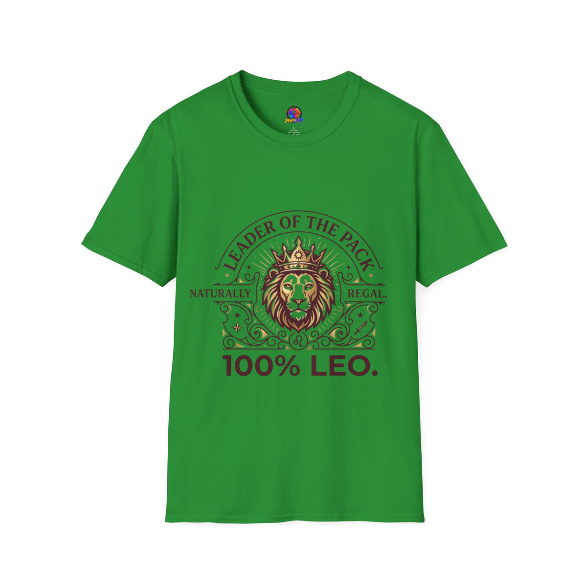 Leo Leader of the Pack T-Shirt — 100% Leo Zodiac Lion Tee