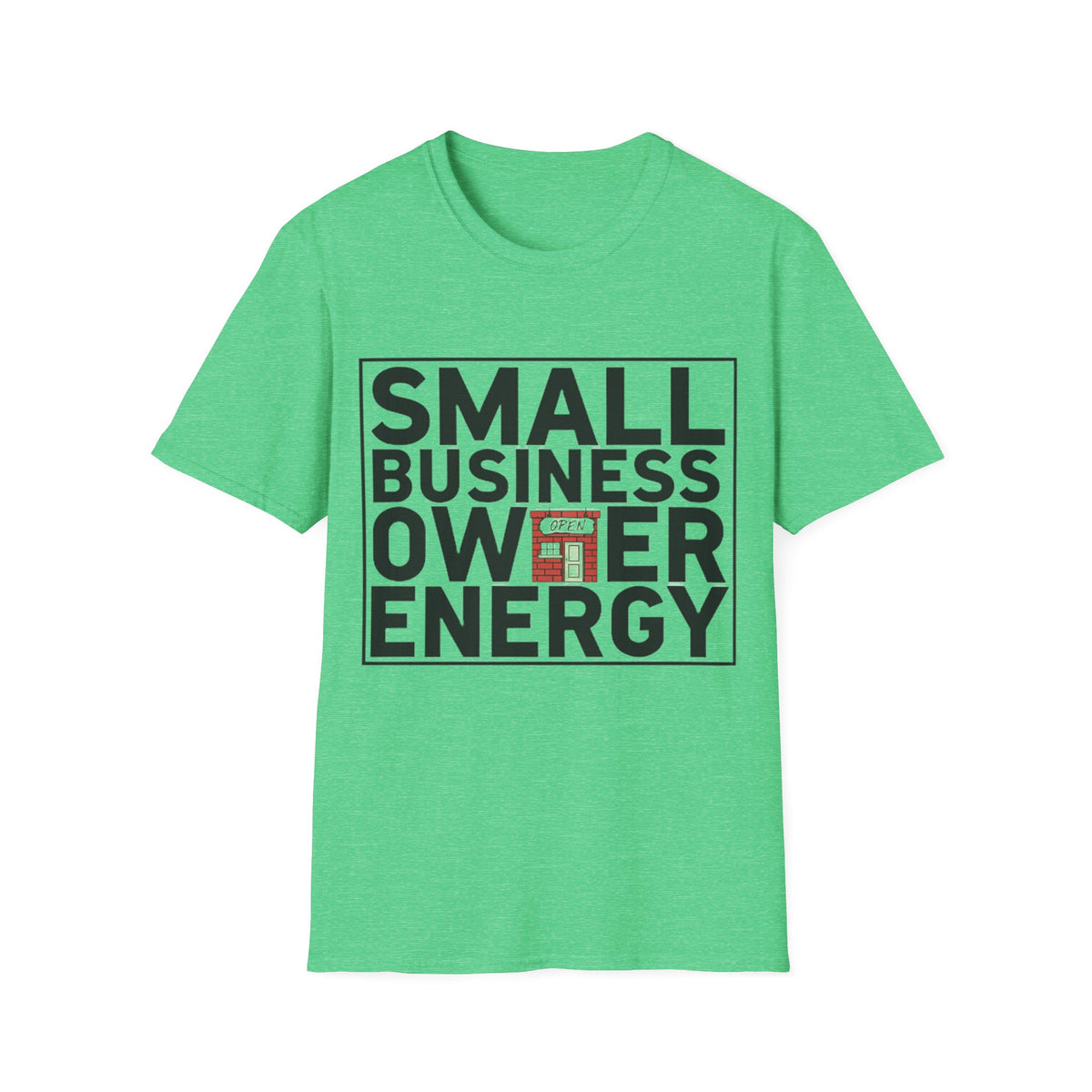 Small Business Owner Energy T-Shirt - Trending Now - August 2026