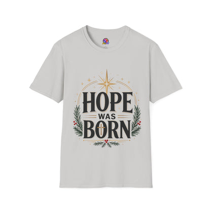 Hope Was Born T‑Shirt — Christmas Nativity Star Holiday Tee