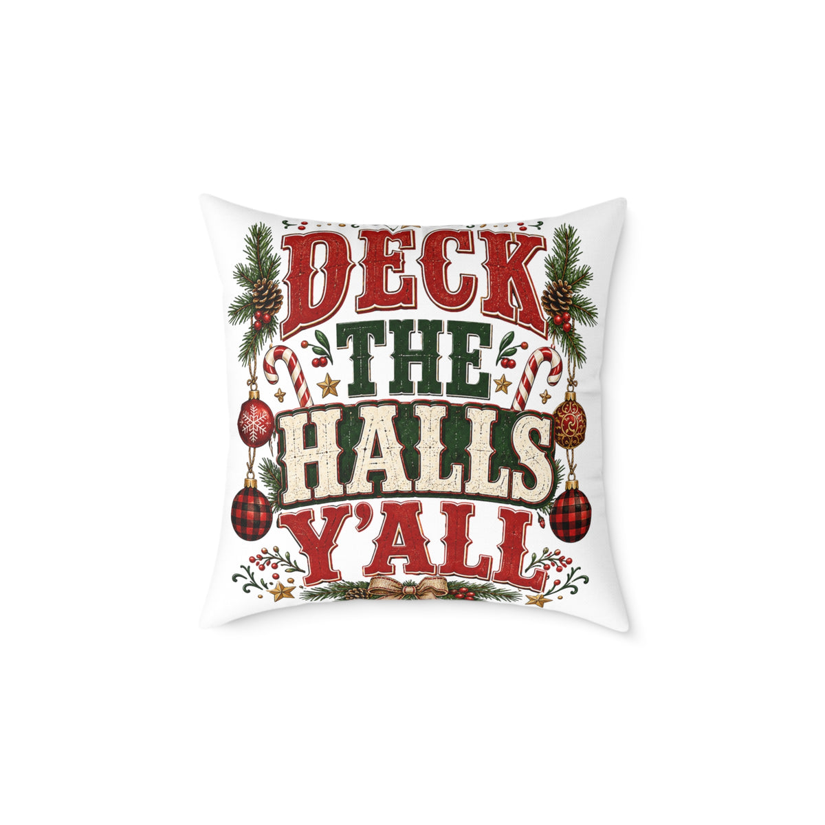 Deck the Halls Y'all Christmas Pillow