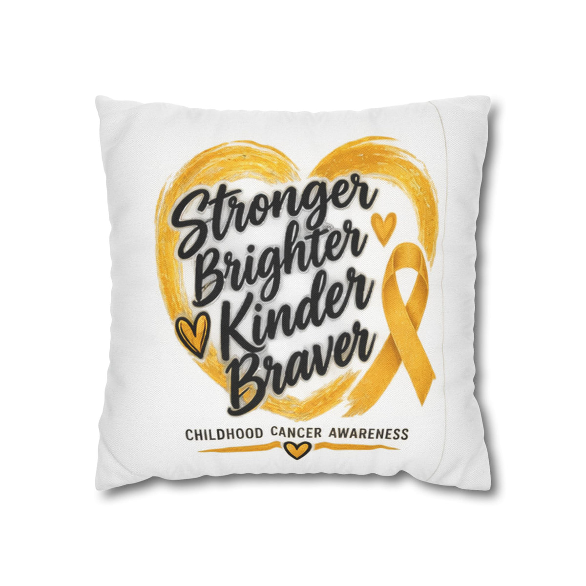 Childhood Cancer Awareness Pillowcase — "Stronger Brighter Kinder Braver" Gold Ribbon