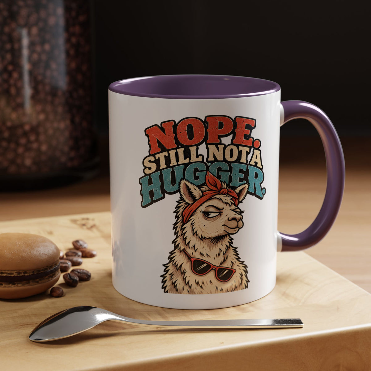 Funny And Witty "Nope Still Not Hugger" Accent Coffee Mug (11, 15oz)