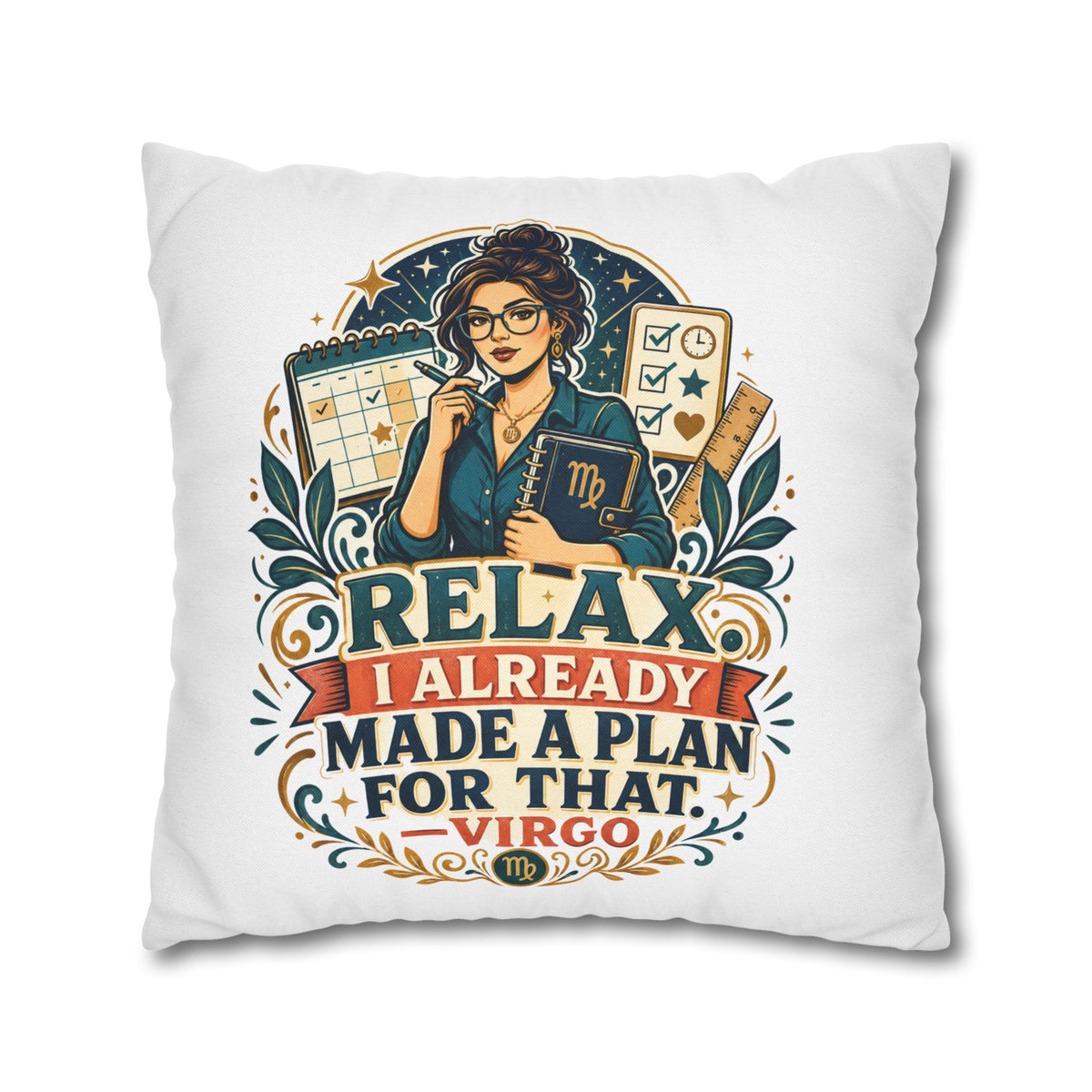 Virgo Planner Pillow pillowcase– “Relax I Already Made a Plan for That” Decorative Throw Pillow