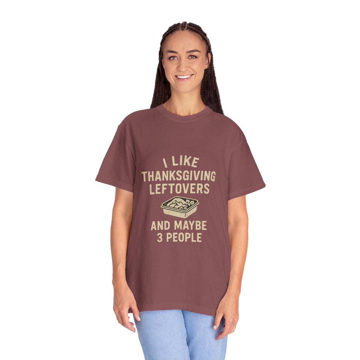 Thanksgiving Leftovers T-Shirt — "I Like Thanksgiving Leftovers and Maybe 3 People" - Trending Now - October 2026