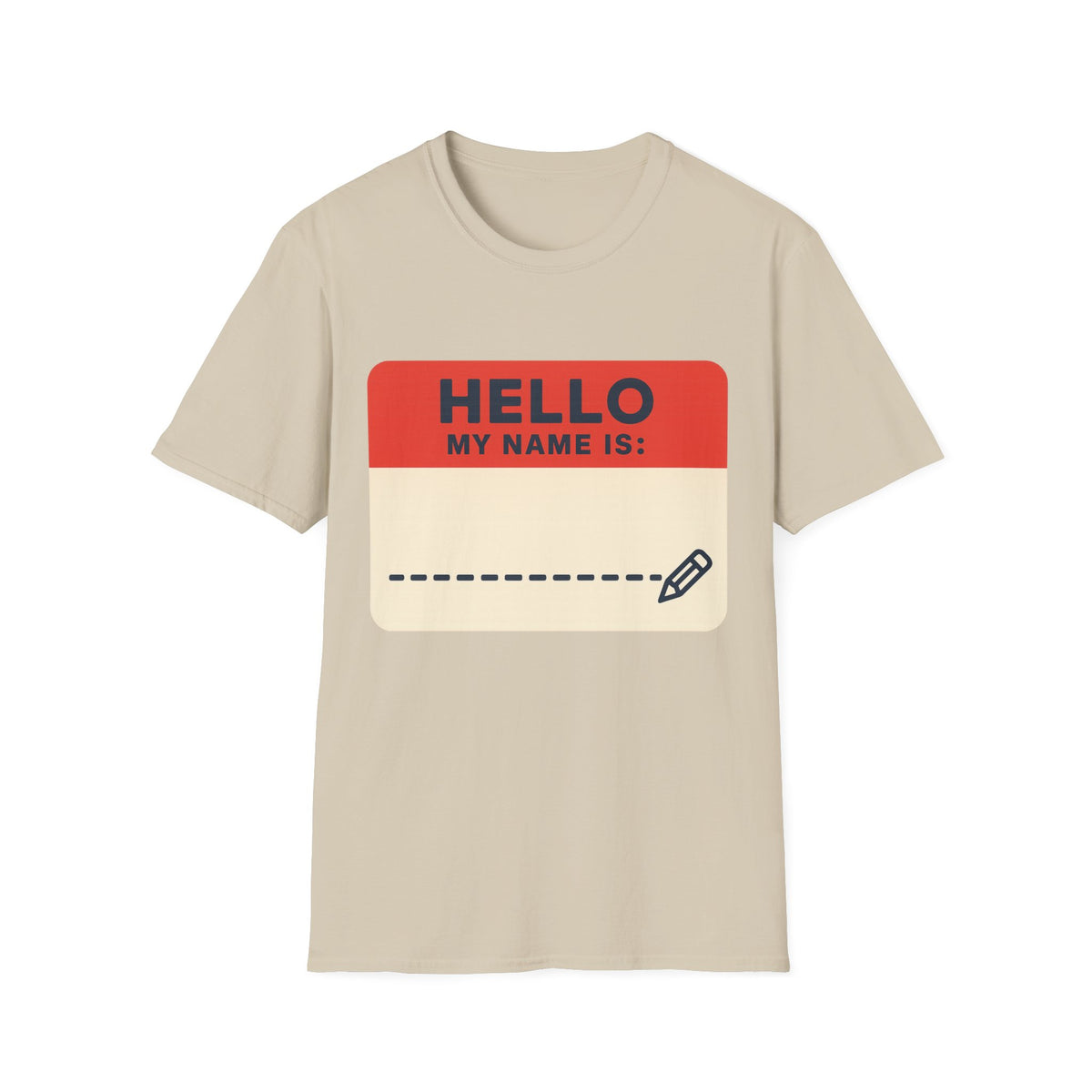 Hello My Name Is Name Tag T-Shirt — Funny Novelty Graphic Tee - Trending Now - August 2026