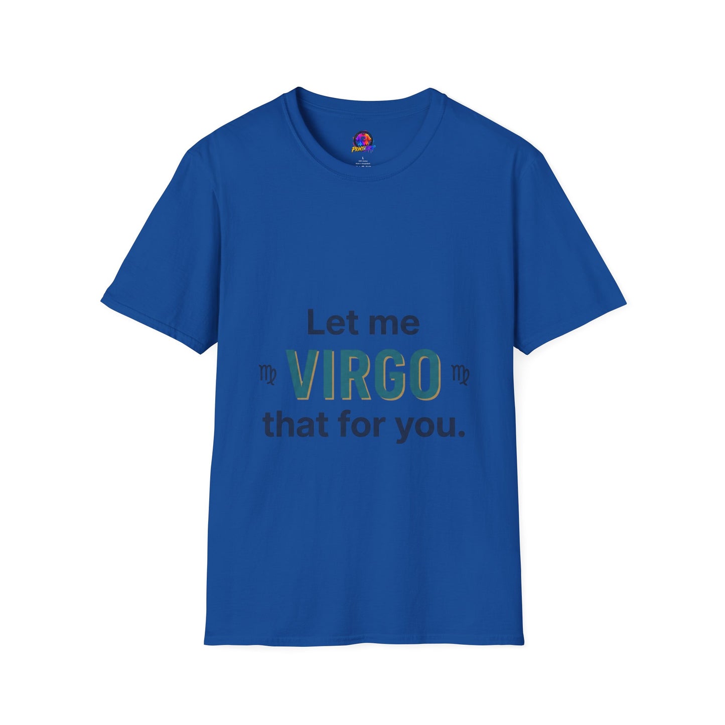 Let Me Virgo That For You T‑Shirt