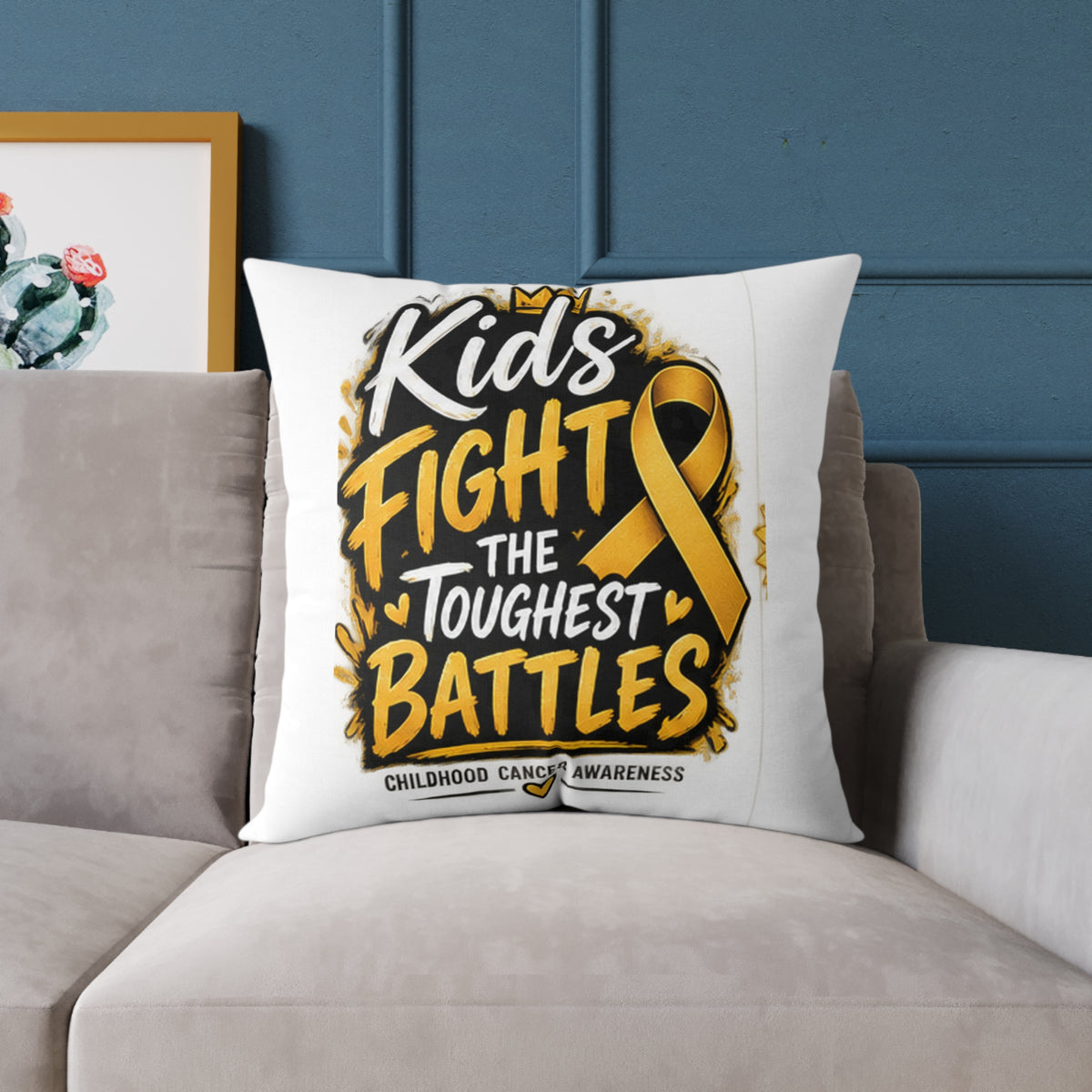 Square Throw Pillow – Kids Fight the Toughest Battles (Childhood Cancer Awareness Gold Ribbon)