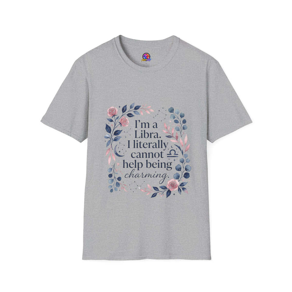 Libra Floral Zodiac T-Shirt — "I'm a Libra, I Literally Cannot Help Being Charming"