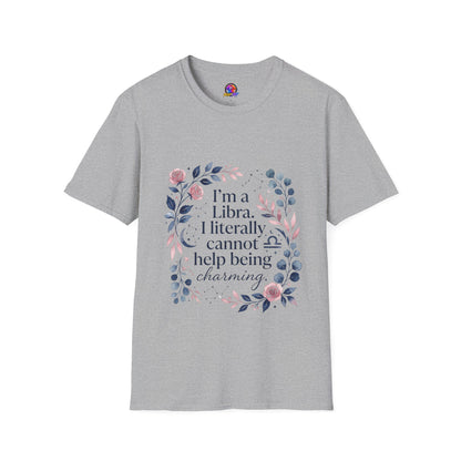 Libra Floral Zodiac T-Shirt — "I'm a Libra, I Literally Cannot Help Being Charming"