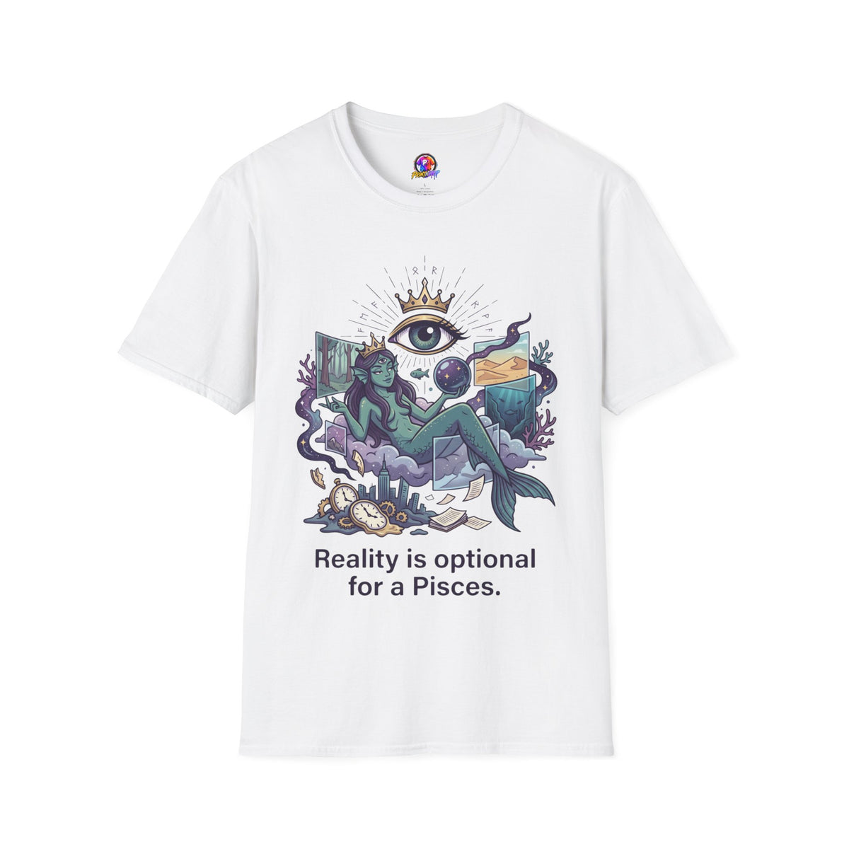 Pisces Mystic Tee — "Reality is optional for a Pisces" Astrological Graphic T-Shirt