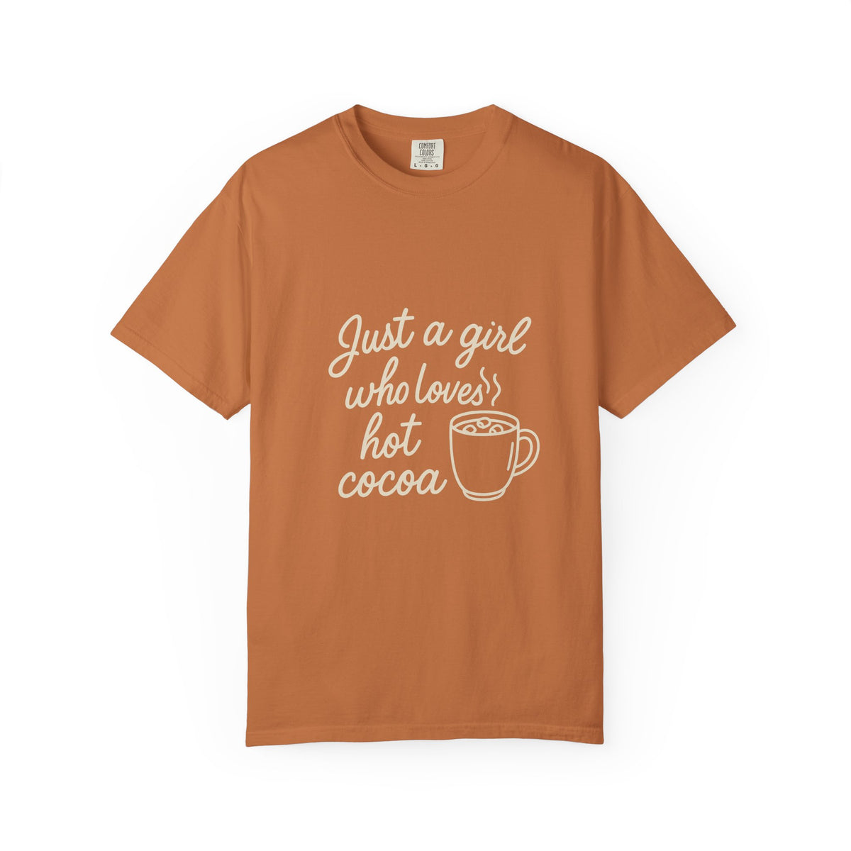 Hot Cocoa Lover T-Shirt — "Just a Girl Loves Hot Cocoa" Graphic Tee - Trending Now - October 2026