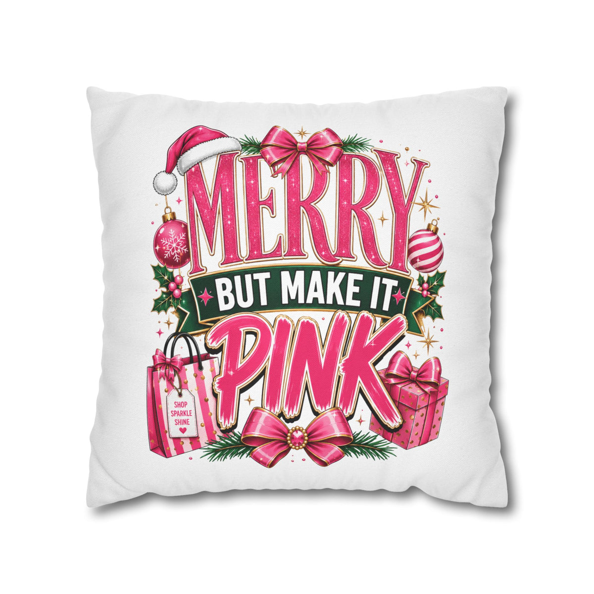 Christmas Merry But Make It Pink Christmas Pillowcase