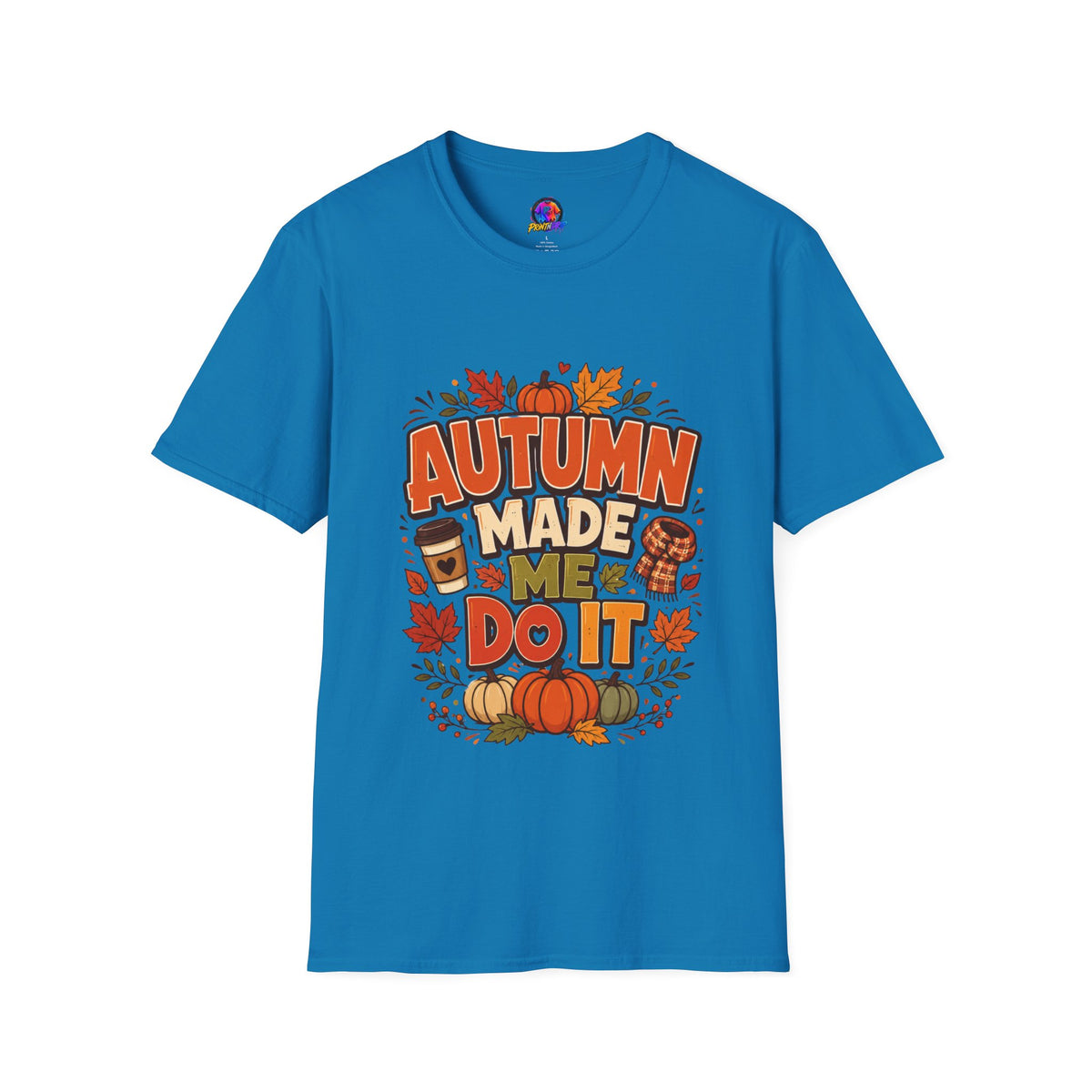 Thanksgiving T-shirt Autumn Made Me Do It T-Shirt — Fall Pumpkin & Leaves Graphic Tee
