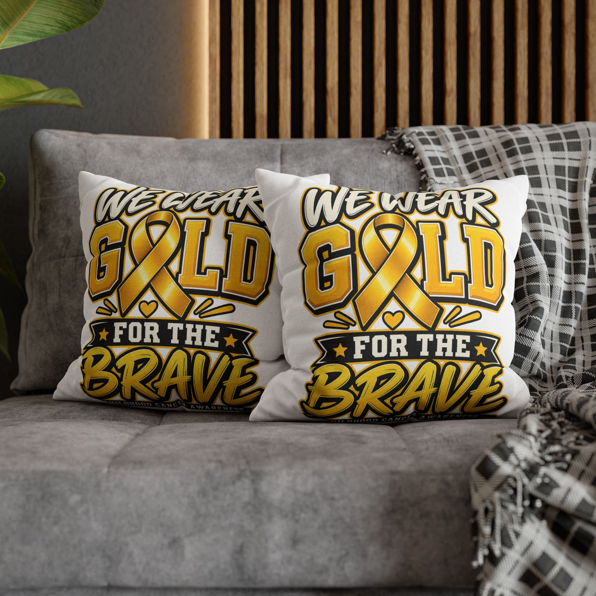We Wear Gold for the Brave Pillowcase — Childhood Cancer Awareness Square Pillow
