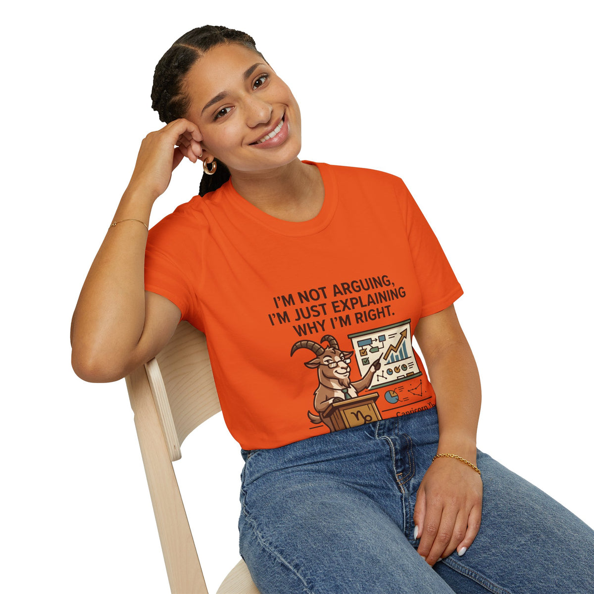 Capricorn T-Shirt "I’m Not Arguing, I’m Just Explaining Why I’m Right"