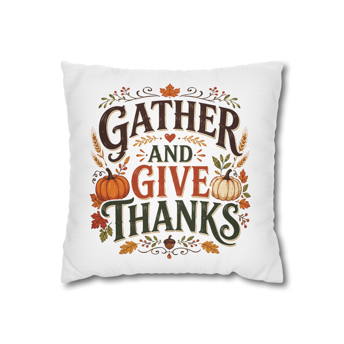 Thanksgiving Throw Pillow - "Gather and Give Thanks" Autumn Decorative Pillowcase