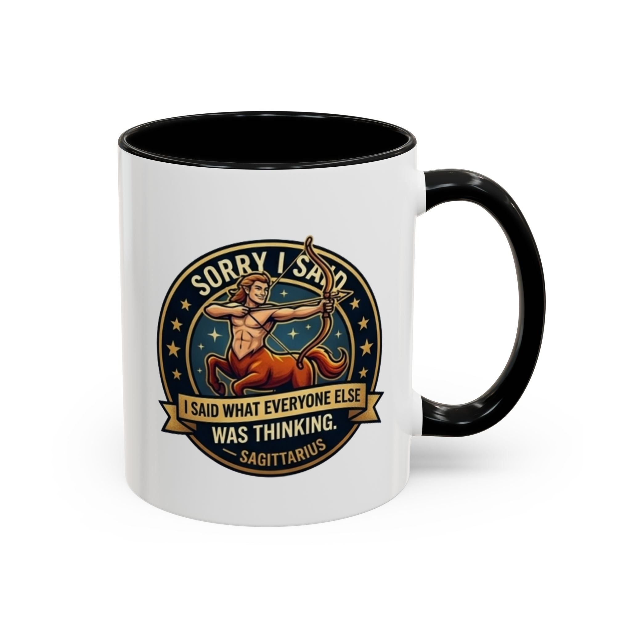 Sagittarius Coffee Mug — "Sorry I Said What Everyone Else Was Thinking" Zodiac Archer Accent Mug