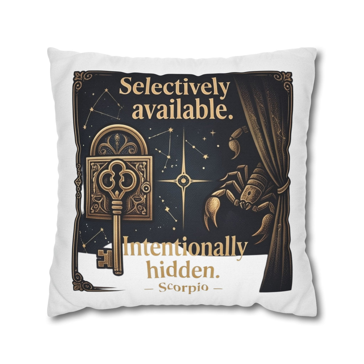 Scorpio Decorative Pillow pillowcase - "Selectively Available. Intentionally Hidden." Astrological Accent Pillow